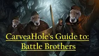 Introducing Battle Brothers, one of the Greatest Games I've Ever Played