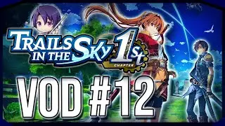[First playthrough] Trails in the Sky 1st CHAPTER - Part 12
