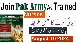 Join Pak Army As Trained Nurse//How to Apply in Army Female 2024//Bs Nursing 2024//AFNS jobs 2024