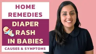 Diaper Rash in Babies : Causes, Symptoms & Home Remedies | How to Treat Nappy Rash in Babies ?
