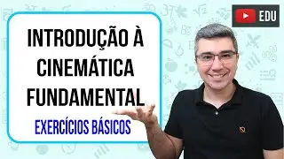 Introdução à Cinemática - Velocidade média | Exercícios, Questões e problemas