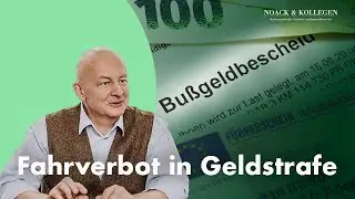 Ist das Umwandeln des Fahrverbots in eine Geldstrafe möglich?
