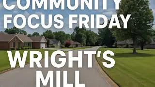 Discover Wright&rsquo;s Mill &ndash; A Beautiful Jackson, TN Neighborhood