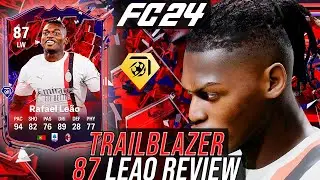 87 TRAILBLAZER LEAO PLAYER REVIEW - IS HE META OR NOT? - EA FC 24