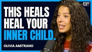 Top Signs You Have a Wounded Inner Child (& How to Heal It) with Olivia Amitrano