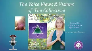 Ep. #8 The Practice of Healing with Sonya Wilder