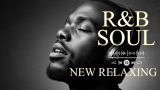 【R&B Soul】Late Night Chill R&B &ndash; Smooth Soul for Relaxing