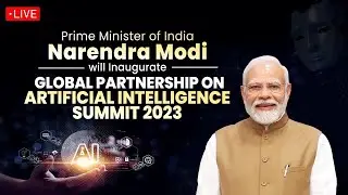 LIVE : Prime Minister Narendra Modi inaugurates GPAI Summit, 2023
