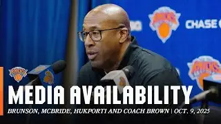 Jalen Brunson, Deuce McBride, Ariel Hukporti & Coach Brown Post Game Media | October 9, 2025