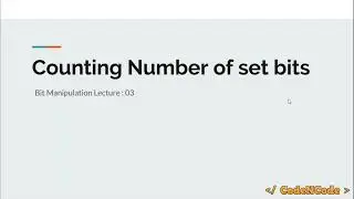 L03 : Number of set bits in N | Bit Manipulation | CodeNCode