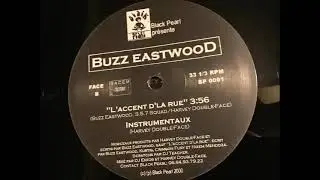 Buzz Eastwood - L'Accent D'La Rue (Feat 357 Squad) (2000)