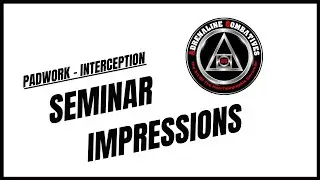 Seminar impressions @AdrenalineCombatives - Padwork - Interception