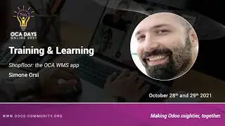 OCA Days 2021 - Simone Orsi: Shopfloor - The OCA WMS app