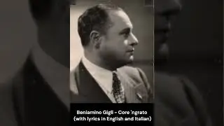 Beniamino Gigli - Core 'ngrato - Digitally remastered (With Lyrics)