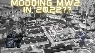 Modding MW2 IN 2022???