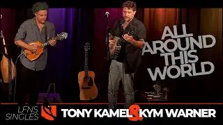 All Around This World | Tony Kamel & Kym Warner