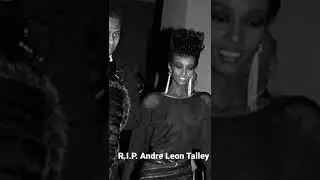 R.I.P. Fashion Icon #AndreLeonTalley