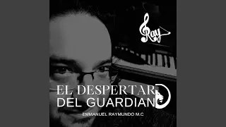 El Despertar Del Guardian