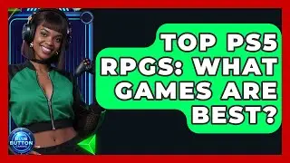 Top PS5 RPGs: What Games Are Best? - Blue Button Gaming