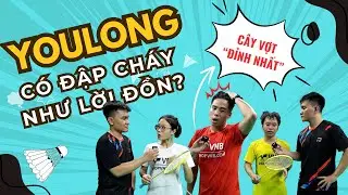 Trải nghiệm VỢT VS YOULONG V&Agrave;NG 2024 | Liệu c&oacute; THẬT SỰ ĐẬP CH&Aacute;Y S&Acirc;N???