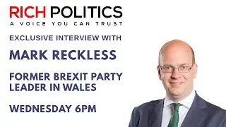 Former leader of the Brexit Party in Wales, Mark Reckless