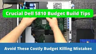 Советы по бюджетной сборке рабочей станции Dell Precision 5810