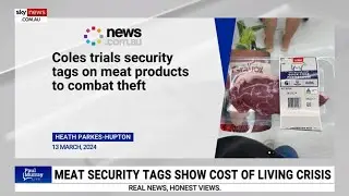 Coles place security tags on &lsquo;high value items&rsquo; like meat