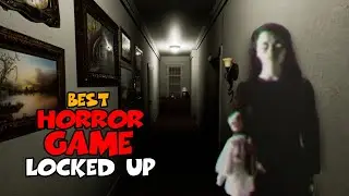 Locked Up - Best Horror Game You've Never Played