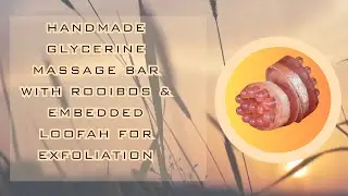 Tru-Care Handmade Glycerine Massage Bar with Rooibos & Embedded Loofah for Exfoliation
