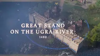 Age of Empires 4 Walkthrough Part 16 - The Rise of Moscow - Great Stand on the Ugra River (1480)