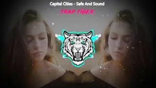 Capital Cities - Safe And Sound (Tiger Remix)