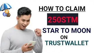How To Claim 250 Star To Moon Airdrop On Trust Wallet