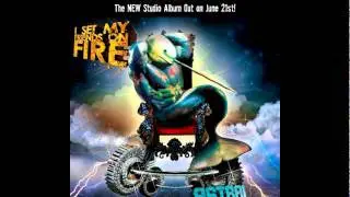 I Set My Friends On Fire - 