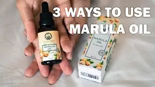 3 Ways to use Marula Oil