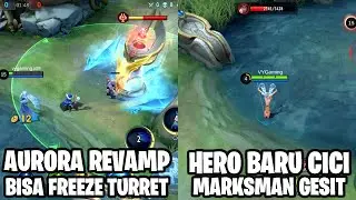 AURORA REVAMP - SKILL NYA BISA FREEZE TURRET & HERO BARU CICI - MARKSMAN SUPER GESIT