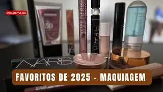 Favoritos de 2025 - maquiagem 