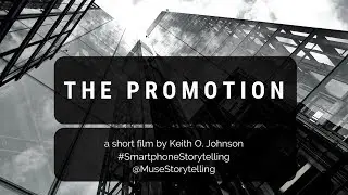 THE PROMOTION - a short film directed by Keith O. Johnson