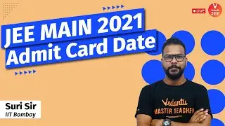 JEE Main 2021 - Admit Card Release Date is Out! 🔥 #Shorts | JEE Main Admit Card 2021 | Vedantu JEE