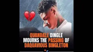 Daquavious bingleton died🥲