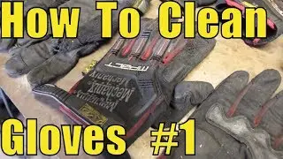 How to Clean Work/Shop Gloves [Part 1]