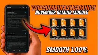 Kombinasi Module Gaming Paling Gahar Smooth 100% Tanpa Setting Ribet! - COMBO GAMING MODULE NOVEMBER