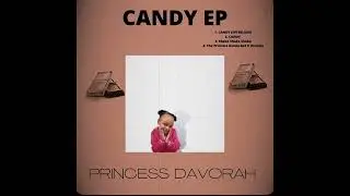 Princess Davorah- CANDY (Interlude) ft. Batayah (Audio)