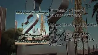 Prequels & Sequels: No More Confusion