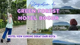 Staycation di GREEN FOREST HOTEL BOGOR || hotel dekat kota view gunung #staycationbogor #hotelbogor