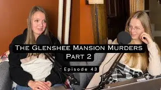 The Glenshee Mansion Murders | Part 2