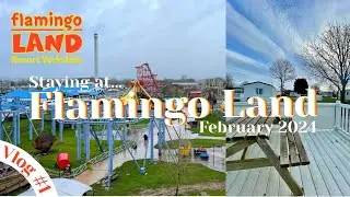 Staying at FLAMINGO LAND RESORT in a lodge ~ February 2024 ~ Vlog No.1 🎢🐆 #flamingoland