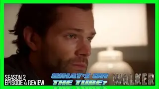 Walker Season 2 Episode 4 Review | Clear Vision | What's On The Tube?