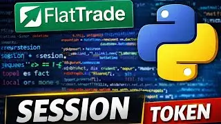 Flattrade Session Token Explained | Python Algo Trading Login Process (Step-by-Step)