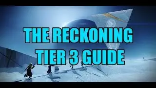 Destiny 2 - Tier 3 Reckoning Guide  (Spoilers Warning Beware)