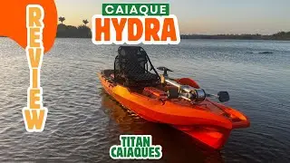 Review Caiaque Hydra da Titan caiaques. Lan&ccedil;amento Caiaque a pedal
